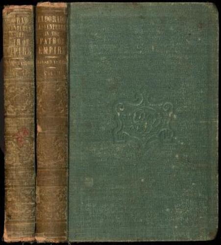 Eldorado, Or, Adventures in the Path of Empire: Comprising a Voyage to California, Via Panama; Life in San Francisco and Monterey; Pictures of the Gold Region, and Experiences of Mexican Travel