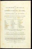The Cabinet-Maker and Upholsterer's Guide; or, Repository of Designs for Every Article of Household furniture, in the Newest and Most Approved Taste: Displaying a Great Variety of Patterns