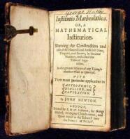 Institutio Mathematica. Or, A Mathematical Institution. Shewing the Construction and use of the Naturall and Artificiall Sines, Tangents, and Secants, in Vecinal Numbers, and also of the Table of Logarithms...