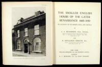 The Smaller English House of the Later Renaissance 1660-1830: An Account of its Design, Plan, and Details