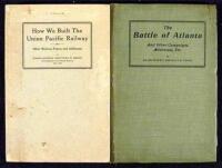 How We Built the Union Pacific Railway [&] The Battle of Atlanta