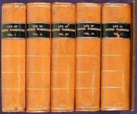 The Life of George Washington, Commander in Chief of the American Forces, During the War Which Established the Independence of His Country, and First President of the United States. Compiled under the inspection of the Honourable Bushrod Washington... To 