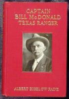 Captain Bill McDonald, Texas Ranger: A Story of Frontier Reform