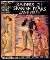 Raiders of Spanish Peaks