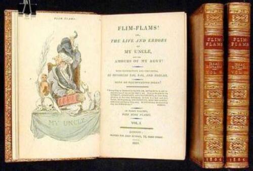 Flim-Flams! or, the Life and Errors of My Uncle, and the Amours of My Aunt! With Illustrations and Obscurities by Messieurs Tag, Rag, and Bobtail