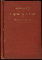 Autobiography of Captain W.S. Cain: Biographical Sketches of Relatives, Reminiscences of 1861-1865