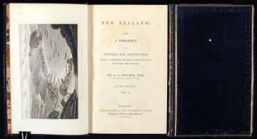 New Zealand: Being a Narrative of Travels and Adventures During a Residence in that Country Between the Years 1831 and 1837