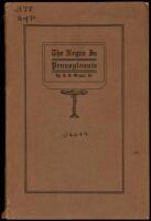 The Negro in Pennsylvania: An Economic History. A Thesis Submitted to the University of Pennsylvania&hellip;for the Degree of Ph.D.