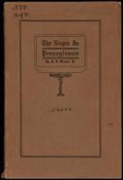 The Negro in Pennsylvania: An Economic History. A Thesis Submitted to the University of Pennsylvania…for the Degree of Ph.D.