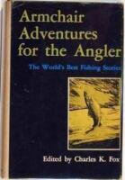 Armchair Adventures for the Angler