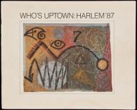 Who's Uptown: Harlem '87 - 1988 Harlem Art Exhibition Catalogue Signed by 24 Black Artists