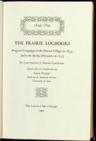 The Prairie Logbooks: Dragoon Campaigns to the Pawnee Villages in 1844, and to the Rocky Mountains in 1845
