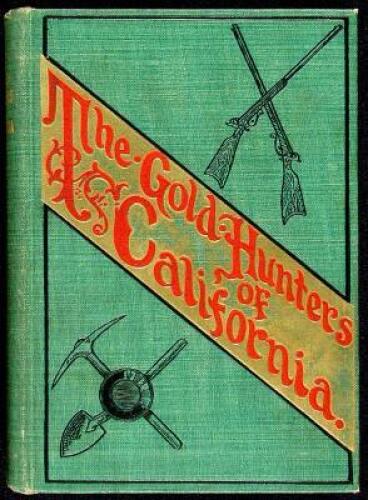The Gold Hunters of California
