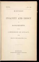 Report on Insanity and Idiocy in Massachusetts, by the Commission on LUnacy, Under Resolve of the Legislature of 1854