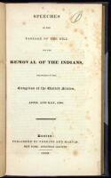 Speeches on the Passage of the Bill for the Removal of the Indians, Delivered in the Congress of the United States, April and May, 1830