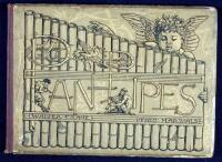 Pan-Pipes: A Book of Old Songs, Newly Arranged & with Accompaniments by Theo: Marzials; set to pictures by Walter Crane. Engraved & Printed in Colours by Edmund Evans