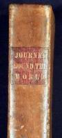 Narrative of a Journey Round the World. Comprising a Winter-Passage Across the Andes to Chili; with a Visit ot the Gold Regions of California and Australia, the South Sea Islands, Java, &c.