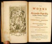 The Works of Alexander Pope Esq. in Nine Volumes, Complete. With His Last Corrections, Additions, and Improvements: Together with the Commentary and Notes of His Editor