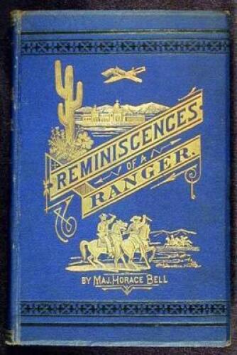 Reminscences of a Ranger; Or, Early Times in Southern California