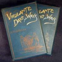 Vigilante Days and Ways: The Pioneers of the Rockies, the Makers and Making of Montana, Idaho, Oregon, Washington and Wyoming