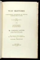 Way Sketches Containing Incidents of Travel Across the Plains, from St. Joseph to California in 1850. With Letters Describing Life and Conditions in the Gold Region. With historical notes compiled from rare sources and an introduction by Edward Eberstadt