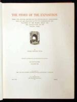 The Story of the Exhibition: Being the Official History of the International Celebration Held at San Francisco in 1915 to Commemorate the Discovery of the Pacific Ocean and the Construction of the Panama Canal