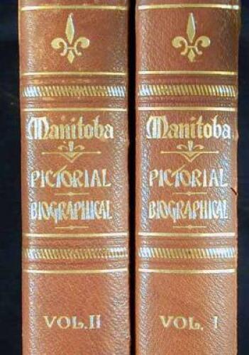 Manitoba: Pictorial and Biographical. De Luxe Supplement