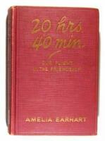 20 HRS. 40 MIN.: Our Flight in the Friendship. The American Girl, First Across the Atlantic by Air, Tells Her Story