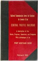 Railroad Communication Across the Continent, With an Account of the Central Pacific Railroad of California: A Description of the Toute, the Progress and Character of the Work, Its Resources and Business Prospects, with the Foundation and Advantages of Its