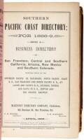 Southern Pacific Coast Directory for 1888-9. Being a Business Directory of San Francisco, Central and Southern California, Arizona, New Mexico and Southern Colorado.