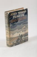 John Marsh, Pioneer: The Life Story of a Trail-blazer on Six Frontiers