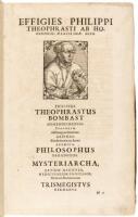 Chirurgische B&uuml;cher und Schrifften dess Edelen Hochgelehrten unnd Bewehrten Philosophi und Medici, Philippi Theophrasti Bombast von Hohenheim Paracelsi Genandt