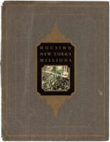 Housing New York's Millions: The part lime plays in solfing this problem together with a pictorial review of a small portion of one year's building accomplishments