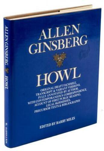 Howl: Original Draft Facsimile, Transcript & Variant Versions, Fully Annotated by Author, with Contemporaneous Correspondence, Account of First Public Reading, Legal Skirmishes, Precursor Texts & Bibliography