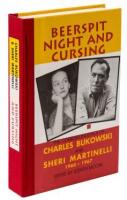 Beerspit Night and Cursing: The Correspondence of Charles Bukowski and Sheri Martinelli, 1960-1967