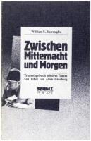 Zwischen Mitternacht und Morgen. Ein Traumtagebuch Mit dem Traum von Tibet von Allen Ginsberg - Allen Ginsberg's own copy, signed by him