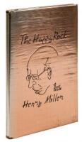 The Happy Rock: A Book About Henry Miller