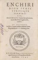 Enchiridion ivris vtrivsqve terminorvm, Benedicto Curtio Symphoriano, equite Ecclesiae Lugdunensis, auctore