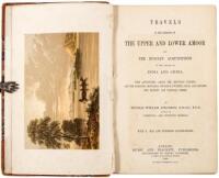 Travels in the Regions of the Upper and Lower Amoor and the Russian Acquisitions on the Confines of India and China