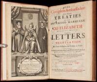 The Compleat Ambassador, or, Two treaties of the intended marriage of Qu: Elizabeth of glorious memory; comprised in letters of negotiation of Sir Francis Walsingham, her resident in France. Together with the answers of the Lord Burleigh, the Earl of Leic