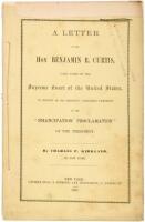 A Letter to the Hon. Benjamin R. Curtis, Late Judge of the Supreme Court of the United States, in review of his recently published pamphlet on the &lsquo;Emancipation Proclamation&rsquo; of the President