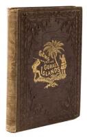 Gems from the Coral Islands. Western Polynesia: Comprising the New Hebrides Group, the Loyalty Group, New Caledonia Group.