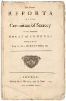 The Several Reports of the Committee of Secrecy to the Honourable House of Commons, Relating to the late South-Sea Directors, &c.