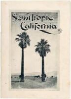 Semitropic California [cover title]