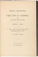 Personal Reminiscences of Early Days in California...To Which is Added the Story of His Attempted Assassination by a Former Associate on the Supreme Bench of the State. By Hon. George C. Gorham