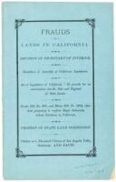 Frauds in Lands in California. Decision of Secretary of Interior. Resolution of Assembly of California Legislature...Senate Bill No. 805, and House Bill No. 3364, identical, proposing to confirm illegal Indemnity School Selections in California. Protest o