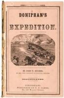 Doniphan's Expedition; Containing an Account of the Conquest of New Mexico; General Kearney's Overland Expedition to California; Doniphan's Campaign Against the Navajos; His Unparalleled March Upon Chihuahua and Durango; and the Operations of General Pric