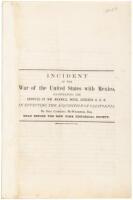 Incident in the War of the United States with Mexico, Illustrating the Services of Wm. Maxwell Wood, Surgeon, U.S.N. in Effecting the Acquisition of California