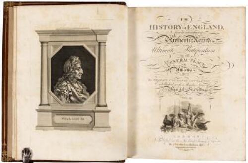 The History of England, From the Earliest Dawn of Authentic Record, to the Ultimate Ratification of the General Peace of 1802