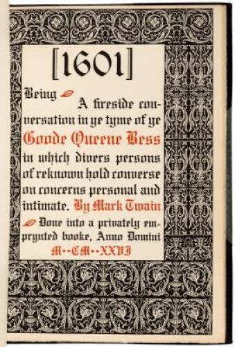 [1601] Being a fireside conversation in ye tyme of ye Goode Queene Bess in which divers persons of reknown hold converse on concerns personal and intimate